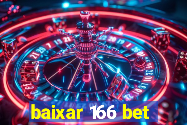 baixar 166 bet